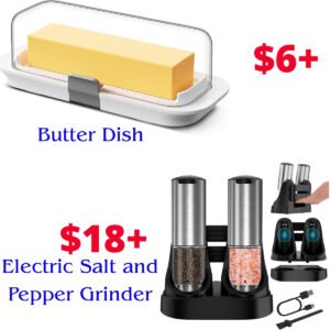 Butter Dish | Electric Salt and Pepper Grinder